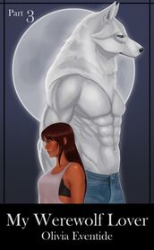 My Werewolf Lover, Part 3