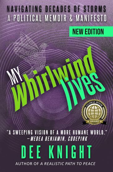 My Whirlwind Lives: Navigating Decades of Storms - Dee C Knight