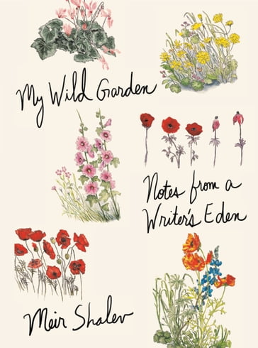 My Wild Garden - Meir Shalev
