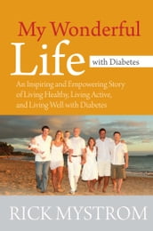 My Wonderful Life with Diabetes