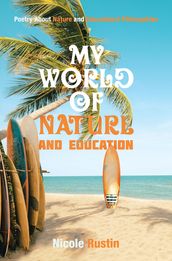 My World of Nature and Education