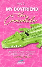 My boyfriend the Crocodile - Part 1