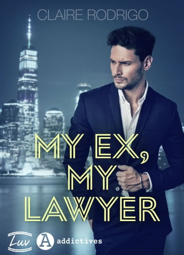 My ex, my lawyer - Claire Rodrigo