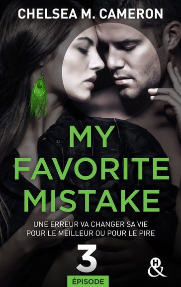 My favorite mistake - Episode 3 - Chelsea M. Cameron