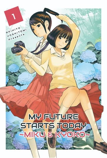 My future starts today ~MikuKyoko~ - Akihito Yoshitomi