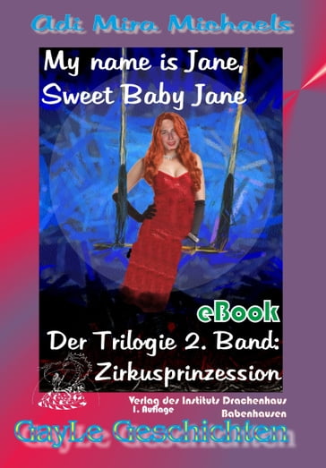 My name is Jane, Sweet Baby Jane, 02, Zirkusprinzession - Adi Mira Michaels