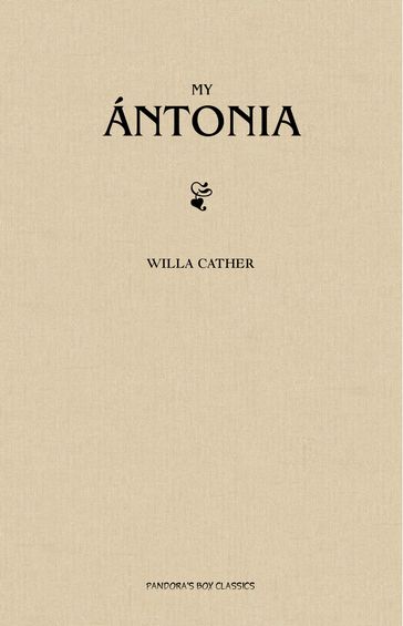 My Ántonia - Willa Cather