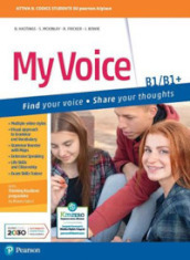 My voice. B1-B1. Per le Scuole superiori. Con e-book. Con espansione online