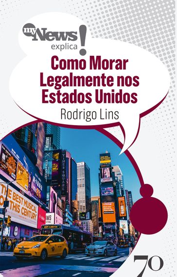 MyNews Explica Como Morar Legalmente nos Estados Unidos - Rodrigo Lins
