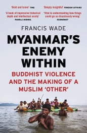 Myanmar s Enemy Within