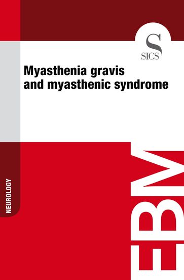 Myasthenia gravis and myasthenic syndrome - Sics Editore