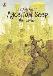 Mycelium Seep