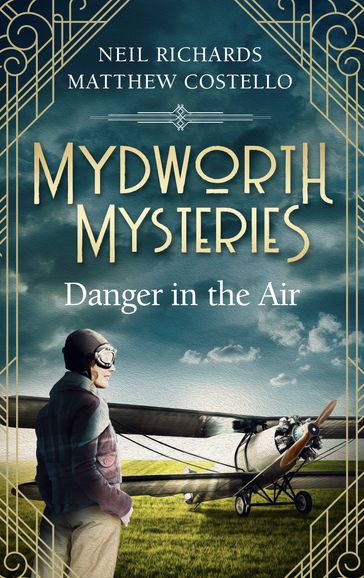 Mydworth Mysteries - Danger in the Air - Matthew Costello - Neil Richards