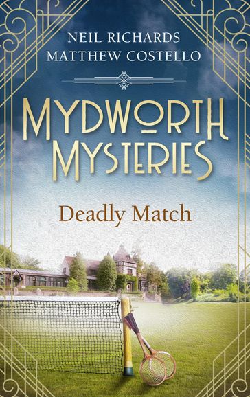 Mydworth Mysteries - A Deadly Match - Matthew Costello - Neil Richards