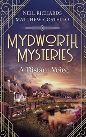 Mydworth Mysteries - A Distant Voice