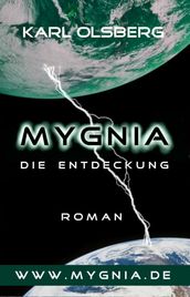 Mygnia - Die Entdeckung