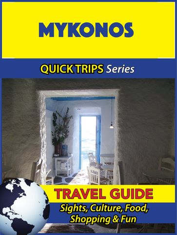 Mykonos Travel Guide (Quick Trips Series) - Raymond Stone