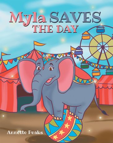 Myla Saves the Day - Annette Peaks