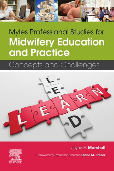 Myles Professional Studies for Midwifery Education and Practice - Jayne E. Marshall - FRCM - PFHEA - PhD - Ma - PGCEA - ADM - RM - rn