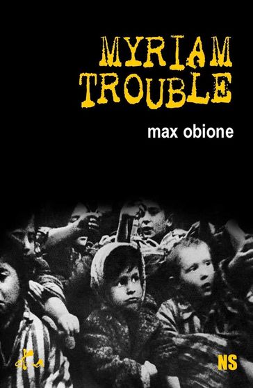 Myriam trouble - Max Obione