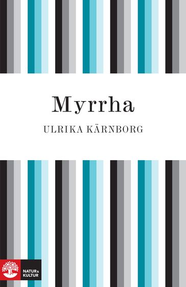 Myrrha - Ulrika Karnborg