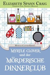 Myrtle Clover und der mörderische Dinnerclub