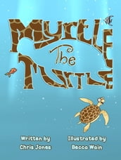 Myrtle The Turtle
