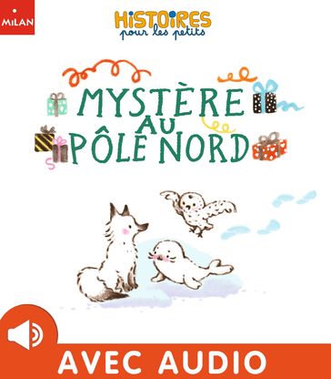 Mystère au pôle Nord - Nora Thullin