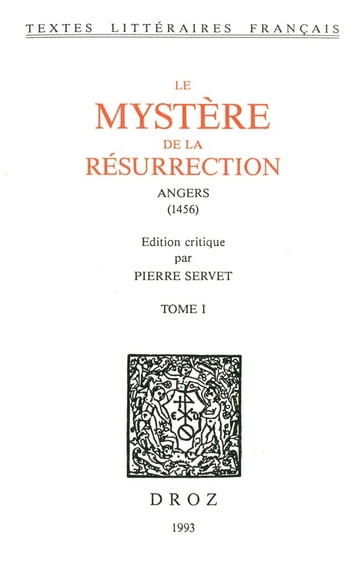 Le Mystère de la Résurrection : Angers, 1456. 2 vol. - Collectif