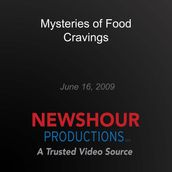 Mysteries of Food Cravings