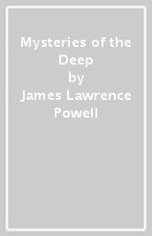 Mysteries of the Deep