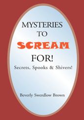 Mysteries to Scream For!