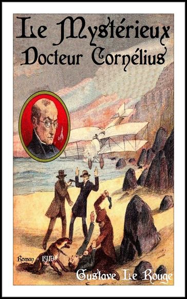 Le Mystérieux Docteur Cornélius - Gustave Le Rouge
