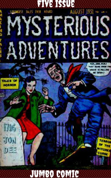 Mysterious Adventures Five Issue Jumbo Comic - Walter Johnson
