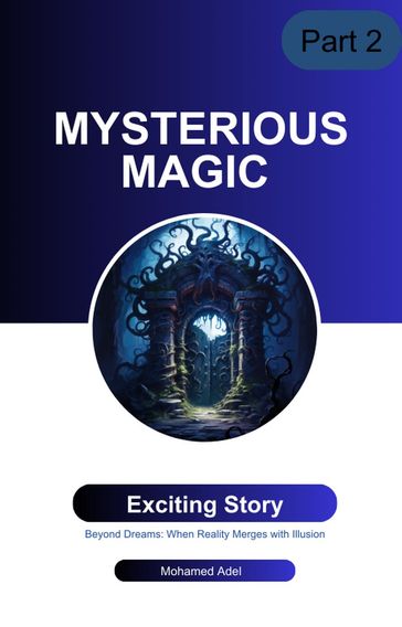 Mysterious Magic - mohamed adel