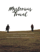 Mysterious Travel