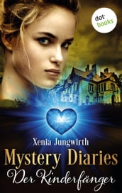 Mystery Diaries - Funfter Roman: Der Kinderfanger