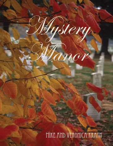 Mystery Manor - Mike and Veronica Krath
