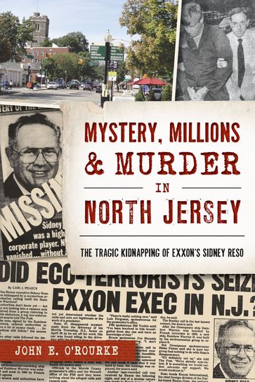 Mystery, Millions & Murder in North Jersey - John E. O