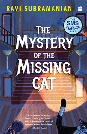 Mystery Of The Missing Cat (SMS Detective Agency Book 2) - Ravi Subramanian