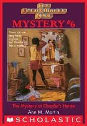 Mystery at Claudia s House (The Baby-Sitters Club Mystery #6)