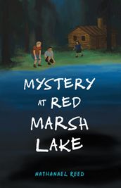Mystery at Red Marsh Lake