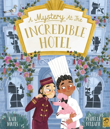 A Mystery at the Incredible Hotel - Kate Davies