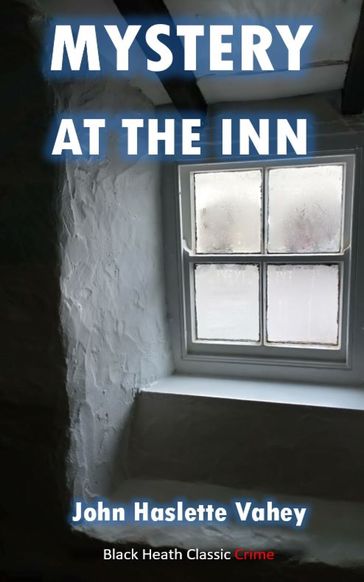 Mystery at the Inn - John Haslette Vahey