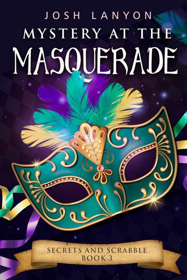 Mystery at the Masquerade: An M/M Cozy Mystery - Josh Lanyon