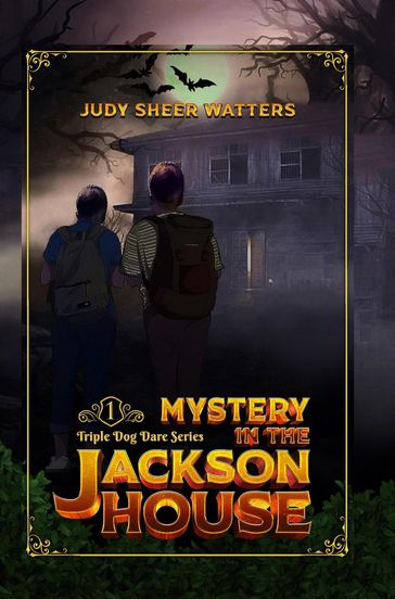 Mystery in the Jackson House - Judy Sheer Watters