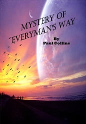 Mystery of Everyman s Way