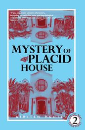 Mystery of Placid House