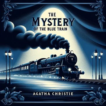 Mystery of the Blue Train, The - Agatha Christie