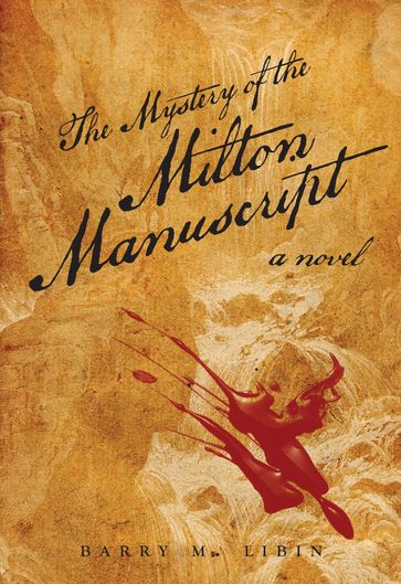 Mystery of the Milton Manuscript - Barry Libin